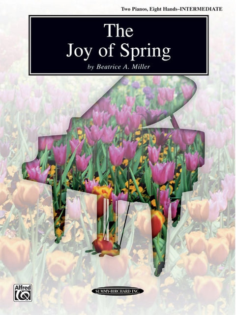 The Joy Of Spring - Miller