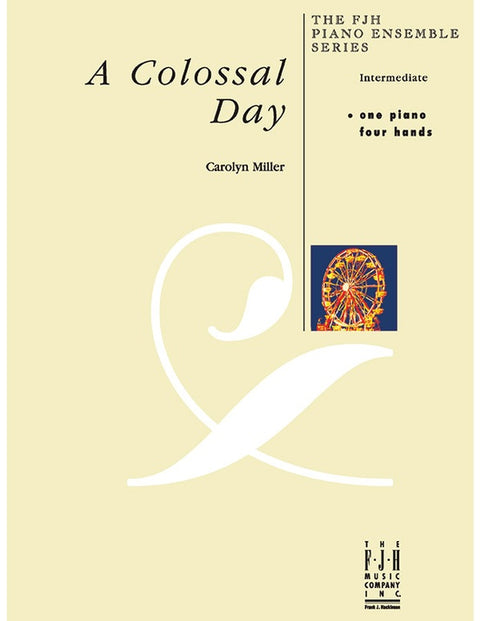 A Colossal Day - Piano - Miller