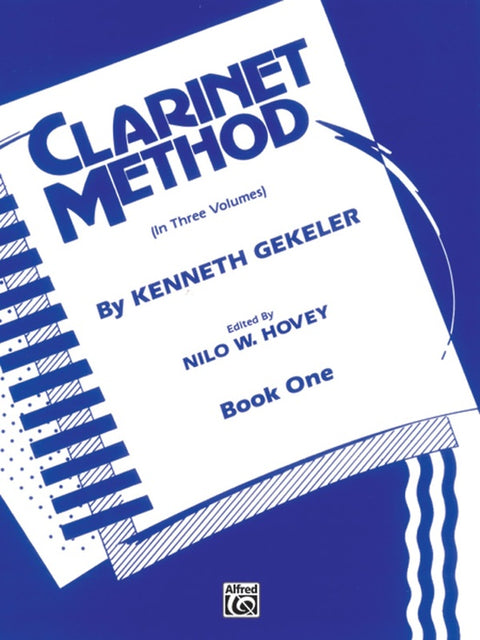 Clarinet Method - Book One - Gekeler / Hovey