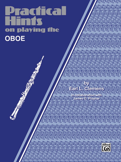 Practical Hints on Playing the Oboe - Clemens/Ployhar