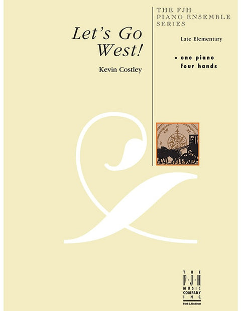 Let's Go West - Piano - Costley