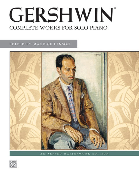 George Gershwin: Complete Works for Solo Piano - Hinson