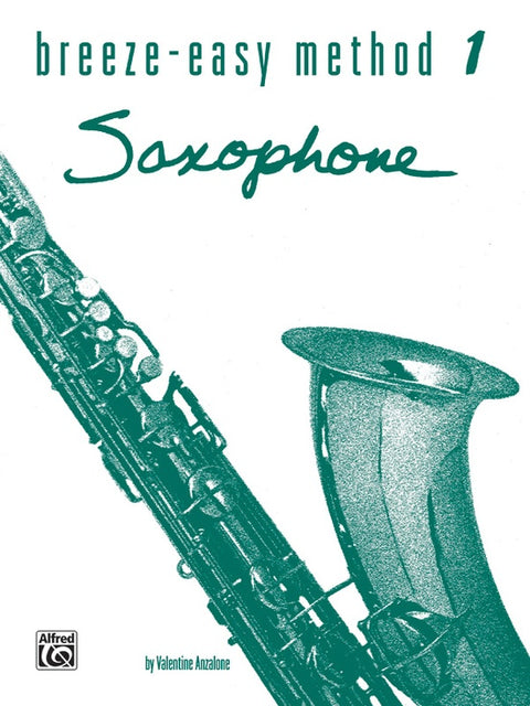 Breeze-Easy Method 1 - Saxophone - Anzalone