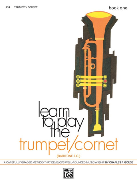 Learn to Play the Trumpet / Cornet (Baritone T.C) - Book One - Gouse