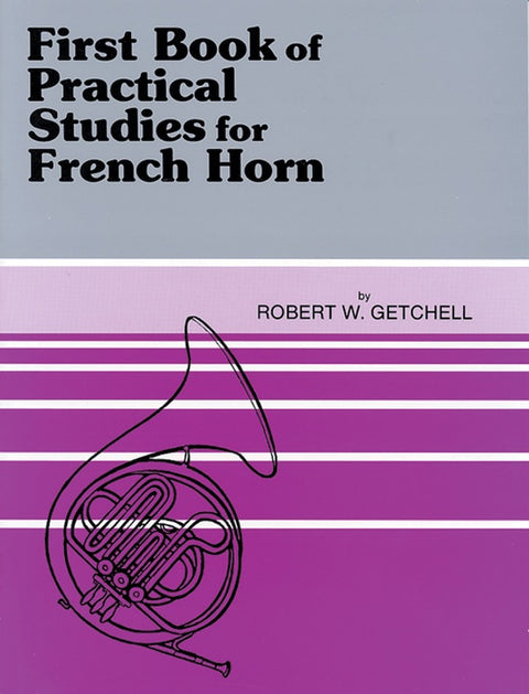 First Book of Practical Studies for French Horn - Getchell