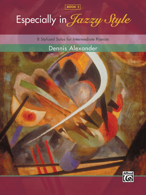 Especially in Jazz Style Book 2 - Piano - Dennis Alexander