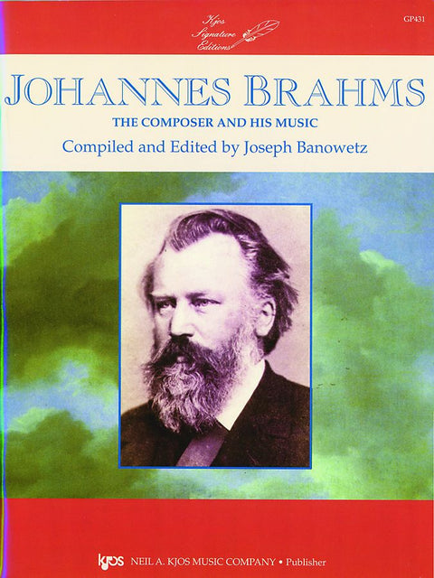 Brahms - The Composer and His Music