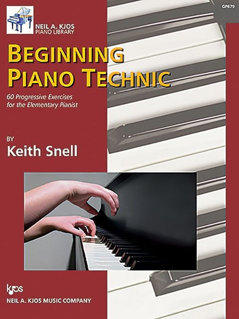 Beginning Piano Technic - Piano - Snell