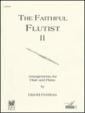 The Faithful Flutist - Brent Olstad