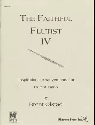 The Faithful Flutist - Brent Olstad