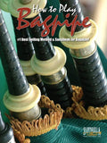 How to Play Bagpipe