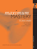 Maximum Mastery - 12 Jazz Etudes - Hagans/Gisbert/Wendholt