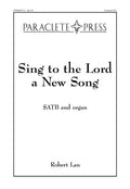 Sing to the Lord a New Song - SATB - Lau