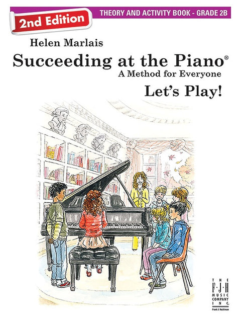 Succeeding at the Piano 2nd Edition Level 2B - Helen Marlais