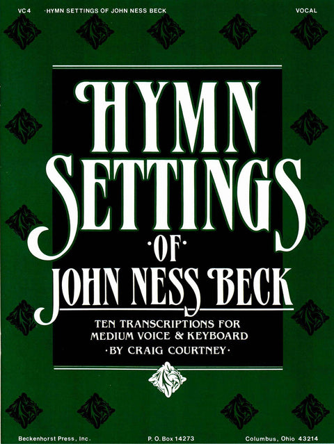 Hymn Settings of John Ness Beck - Vocal - Courtney