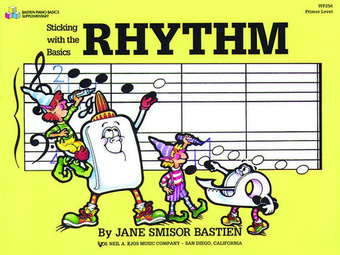 Sticking with the Basics: Rhythm - Piano - J. Bastien