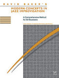 Modern Concepts in Jazz Improvisation - A Comprehensive Method for All Musicians - David Baker - H & H Music