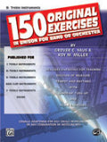 150 Original Exercises in Unison for Band or Orchestra - Bb Treble Instruments - Yaus/Miller - H & H Music