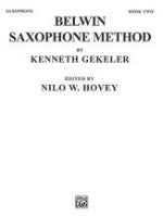 Belwin Saxophone Method - Book Two -Gekeler/Edited by Hovey - H & H Music