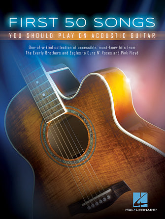 First 50 Popular Songs You Should Play on Acoustic Guitar