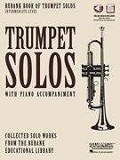 Rubank Book of Trumpet Solos - Trumpet Solos with Piano Accompaniment - Intermediate Level