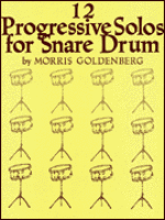 12 Progressive Solos for Snare Drum - Goldenberg