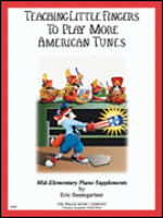 Teaching Little Fingers to Play More American Tunes, Mid-Elementary - Baumgartner - H & H Music