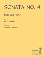 Sonata No. 4 for Flute and Piano - Handel/Edited by Cavally