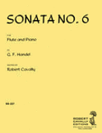 Sonata No. 6 for Flute and Piano - Handel/Edited by Cavally