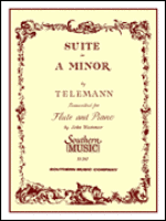 Suite in A Minor for Flute and Piano - Telemann/Transcribed by Wummer