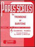 Pares Scales for Trombone or Baritone - Pares/Revised and Edited by Whistler - H & H Music