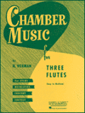 Chamber Music for Three Flutes - Easy to Medium - Voxman - H & H Music