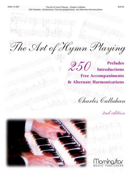 The Art of Hymn Playing for Organ - Callahan