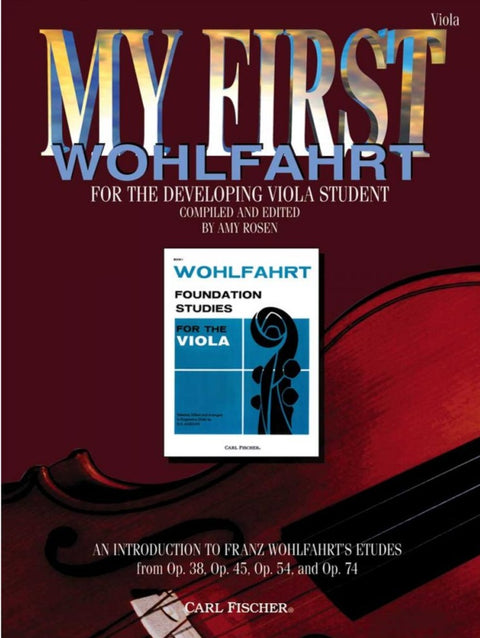 My First Wohlfahrt - For the Developing Viola Student - Compiled and Edited by Rosen