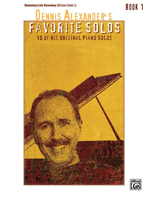 Dennis Alexander's Favorite Solos Book 1 - D. Alexander