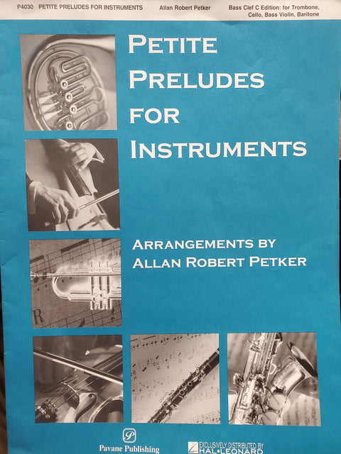 Petite Preludes for Instruments by A. R. Petker