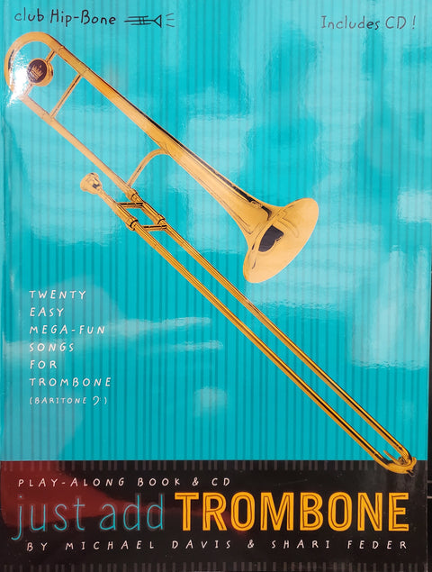 Just Add Trombone - Michael Davis