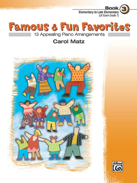 Famous & Fun Favorites Book 3 - C. Matz