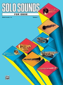 Solo Sounds for Oboe - Volume I - Levels 1-3 - Various Composers