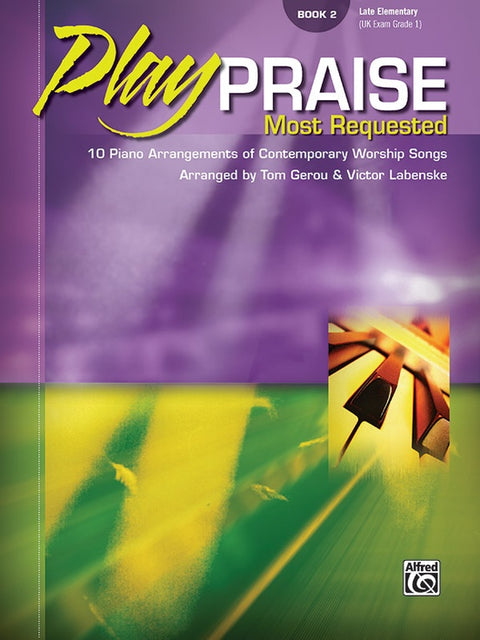 Play Praise Most Requested Book 2 - T. Gerou & V. Labenske