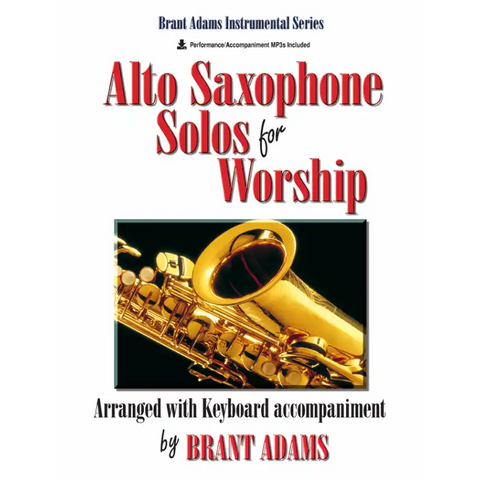 Alto Saxophone Solos for Worship Volum 1 - B. Adams