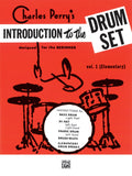 Charles Perry's Introduction to the DrumSet - Vol. 1 (Elementary) - Perry - H & H Music