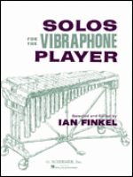 Solos for the Vibraphone Player - Selected and Edited by Finkel