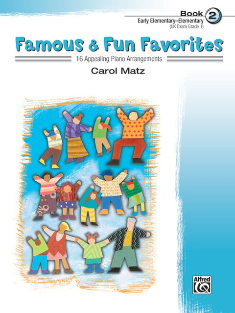 Famous & Fun Favorites Book 2 - C. Matz