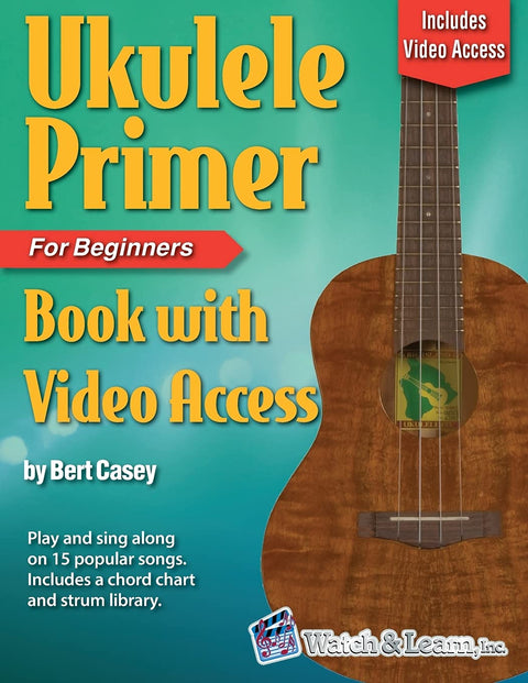 Ukulele Primer - Bert Casey