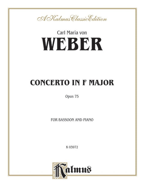 Concerto in F Major for Bassoon and Piano - Opus 75 - Weber*