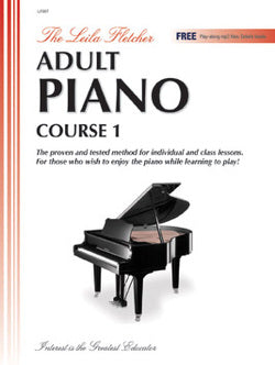 The Leila Fletcher Adult Piano Course 1