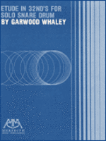 Etudes in 32nd's for Solo Snare Drum - Whaley