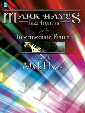 Jazz Hymns for the Intermediate Pianist - Piano - Hayes