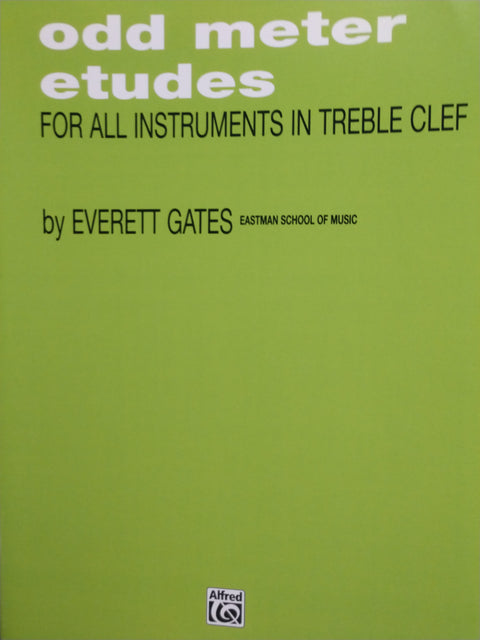 Odd Meter Etudes (for all instruments in treble clef) - Gates